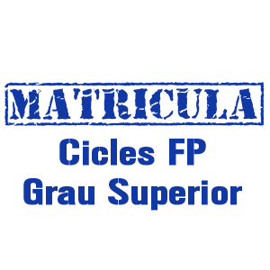 Matrícula alumnat Grau Superior FP